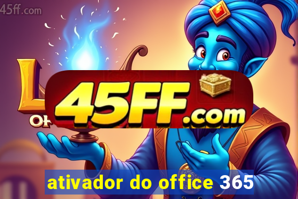 ativador do office 365